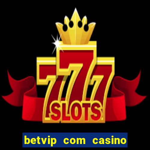 betvip com casino pgsoft fortune dragon